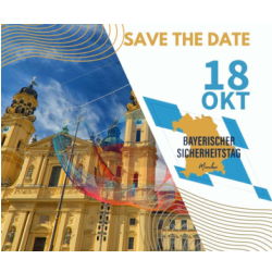 Save the Date: Bayerischer Sicherheitstag am 18. Oktober 2023!
